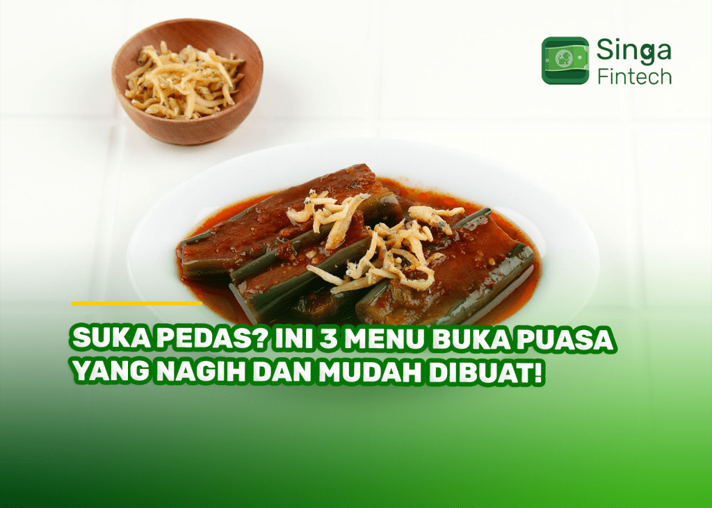 Suka Pedas? Ini 3 Menu Buka Puasa yang Nagih dan Mudah Dibuat!