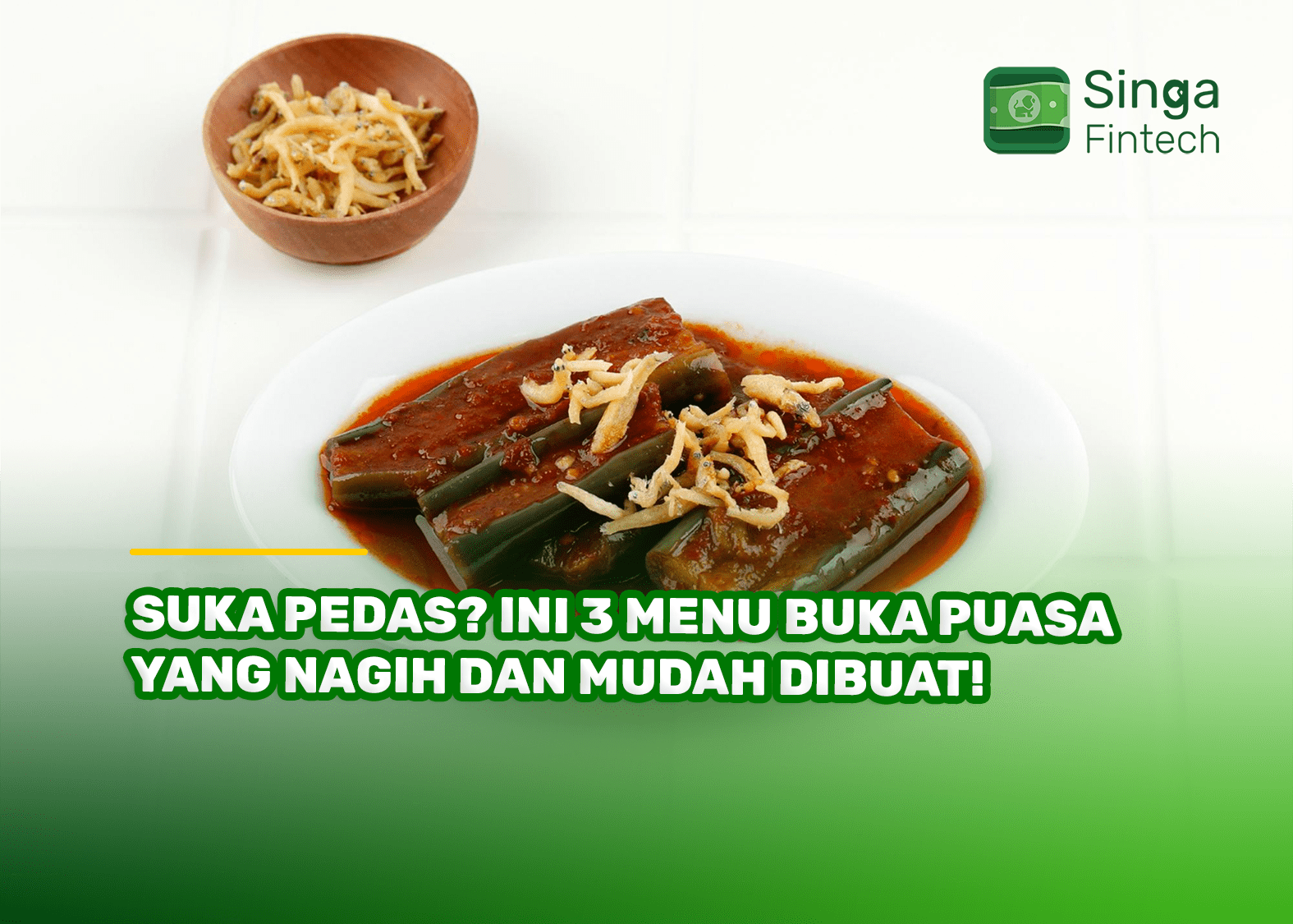 Suka Pedas? Ini 3 Menu Buka Puasa yang Nagih dan Mudah Dibuat!