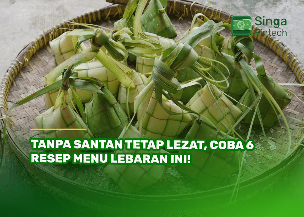 Tanpa Santan Tetap Lezat, Coba 6 Resep Menu Lebaran Ini!