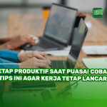 Tetap Produktif Saat Puasa! Coba 5 Tips Ini agar Kerja Tetap Lancar!