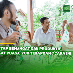 Tetap Semangat dan Produktif Saat Puasa, Yuk Terapkan 7 Cara Ini!