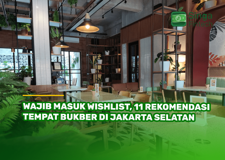 Wajib Masuk Wishlist, 11 Rekomendasi Tempat Bukber di Jakarta Selatan