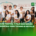 Wajib Tonton, 7 Film dan Series Indonesia yang Tayang di Netflix