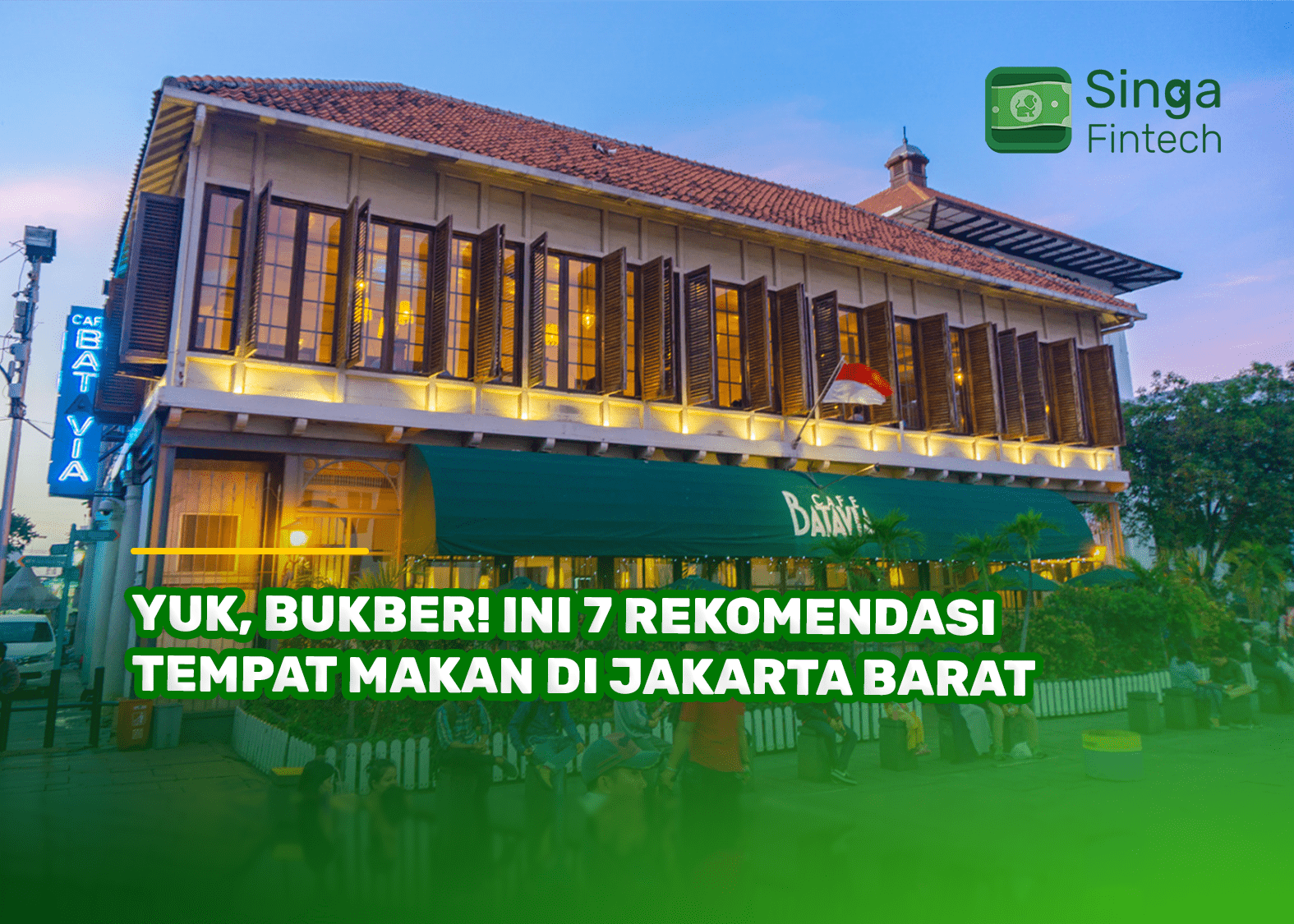Yuk, Bukber! Ini 7 Rekomendasi Tempat Makan di Jakarta Barat 