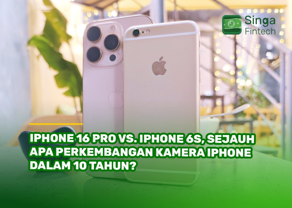 iPhone 16 Pro Vs. iPhone 6s, Sejauh Apa Perkembangan Kamera iPhone dalam 10 Tahun?