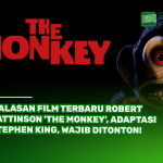 5 Alasan Film Terbaru Robert Pattinson 'The Monkey', Adaptasi Stephen King, Wajib Ditonton!