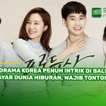 6 Drama Korea Penuh Intrik di Balik Layar Dunia Hiburan, Wajib Tonton!