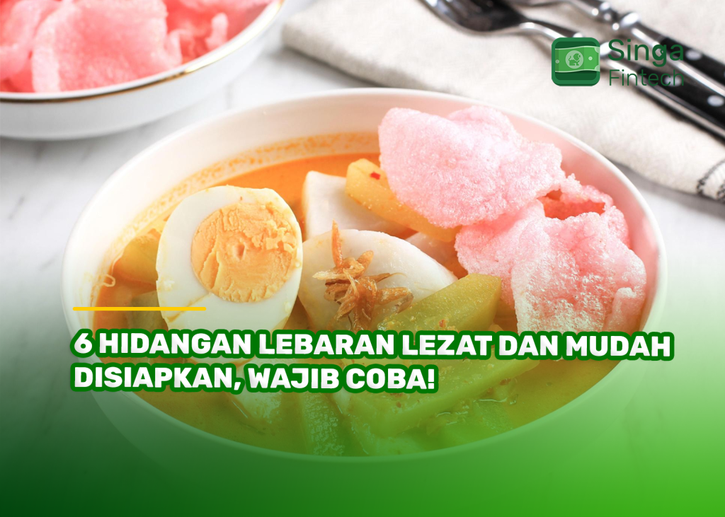 6 Hidangan Lebaran Lezat dan Mudah Disiapkan, Wajib Coba!