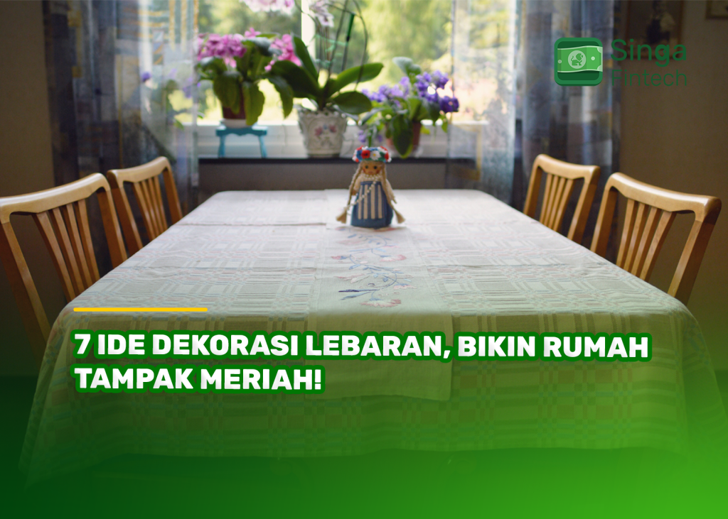 7 Ide Dekorasi Lebaran, Bikin Rumah Tampak Meriah!