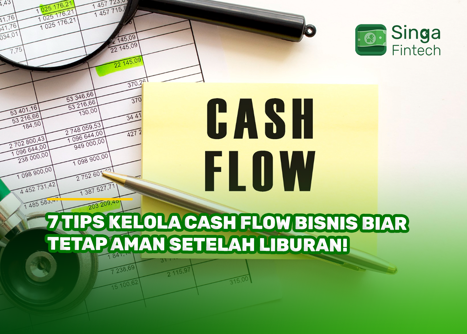 7 Tips Kelola Cash Flow Bisnis Biar Tetap Aman Setelah Liburan!
