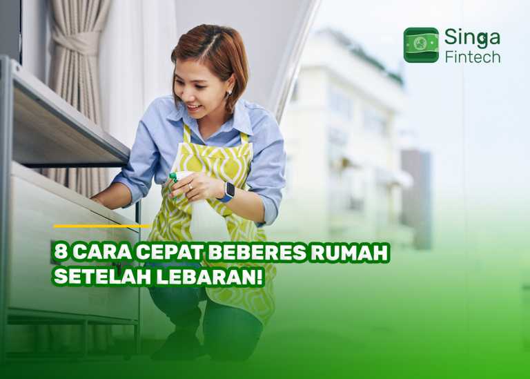 8 Cara Cepat Beberes Rumah Setelah Lebaran!