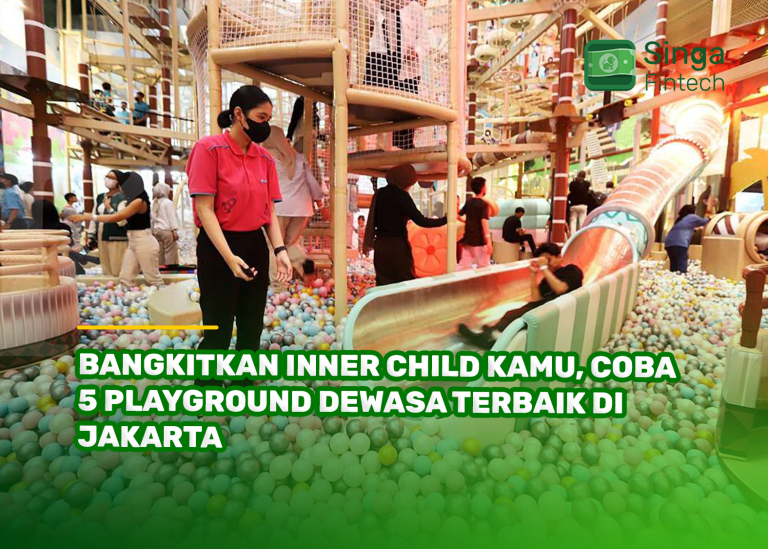 Bangkitkan Inner Child Kamu, Coba 5 Playground Dewasa Terbaik di Jakarta