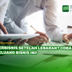 Berbisnis Setelah Lebaran? Coba 5 Peluang Bisnis Ini!