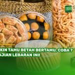 Bikin Tamu Betah Bertamu, Coba 7 Sajian Lebaran Ini!