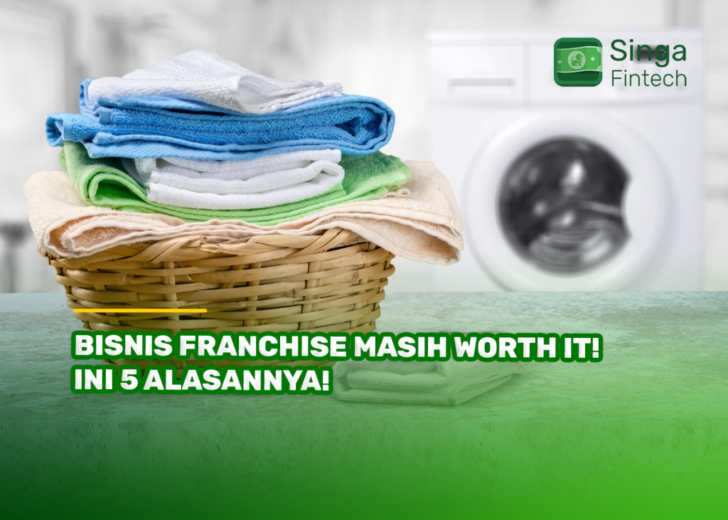 Bisnis Franchise Masih Worth It! Ini 5 Alasannya!