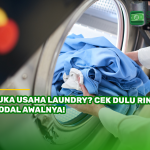 Buka Usaha Laundry? Cek Dulu Rincian Modal Awalnya!