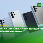Cari HP dengan Kamera Terbaik? Ini 4 Rekomendasinya!