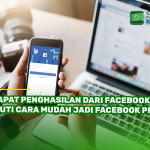 Dapat Penghasilan dari Facebook? Ikuti Cara Mudah Jadi Facebook Pro!