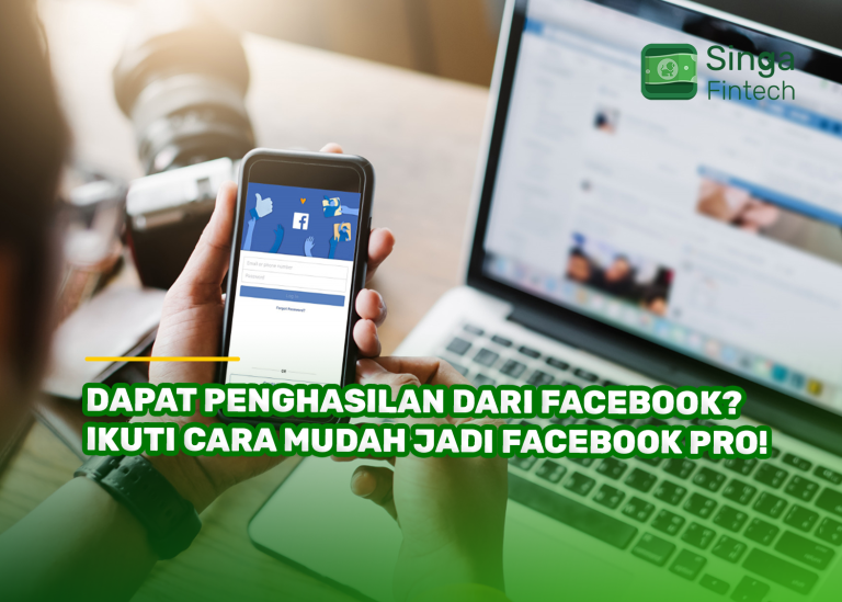 Dapat Penghasilan dari Facebook? Ikuti Cara Mudah Jadi Facebook Pro!