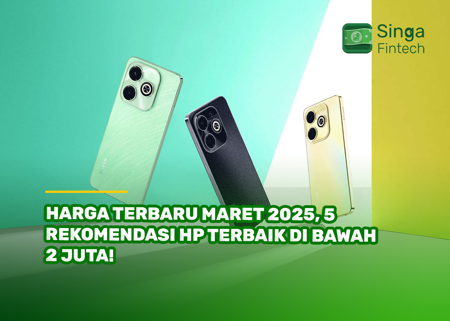 Harga Terbaru Maret 2025, 5 Rekomendasi HP Terbaik di Bawah 2 Juta!