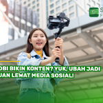 Hobi Bikin Konten? Yuk, Ubah Jadi Cuan Lewat Media Sosial!