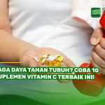 Jaga Daya Tahan Tubuh​? Coba 10 Suplemen Vitamin C Terbaik Ini!