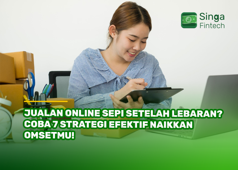Jualan Online Sepi Setelah Lebaran? Coba 7 Strategi Efektif Naikkan Omsetmu!