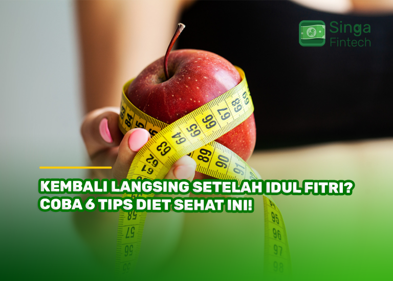 Kembali Langsing Setelah Idul Fitri? Coba 6 Tips Diet Sehat Ini!