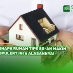 Kenapa Rumah Tipe 50-an Makin Populer? Ini 6 Alasannya!