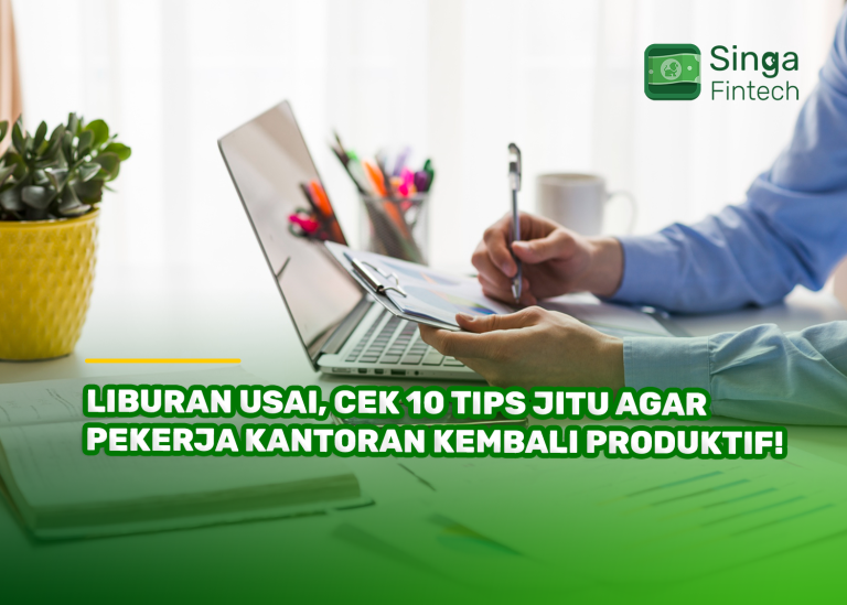 Liburan Usai, Cek 10 Tips Jitu Agar Pekerja Kantoran Kembali Produktif!
