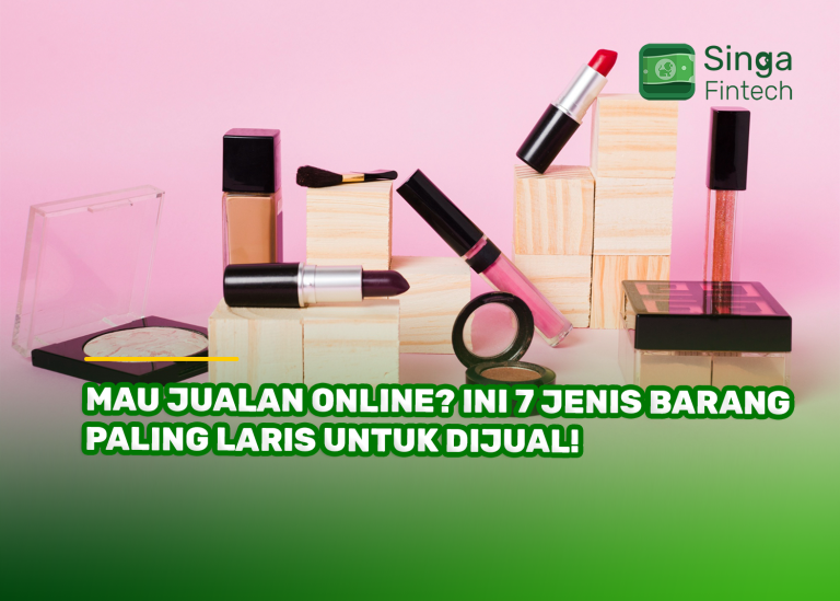 Mau Jualan Online? Ini 7 Jenis Barang Paling Laris untuk Dijual!