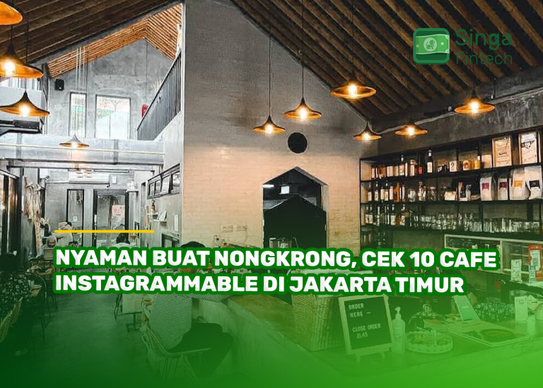 Nyaman Buat Nongkrong, Cek 10 Cafe Instagrammable di Jakarta Timur