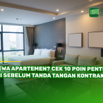 Sewa Apartemen? Cek 10 Poin Penting Ini Sebelum Tanda Tangan Kontrak