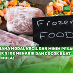 Usaha Modal Kecil dan Minim Pesaing? Cek 5 Ide Menarik dan Cocok Buat Pemula!