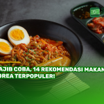 Wajib Coba, 14 Rekomendasi Makanan Korea Terpopuler!
