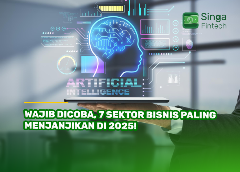 Wajib Dicoba, 7 Sektor Bisnis Paling Menjanjikan di 2025!
