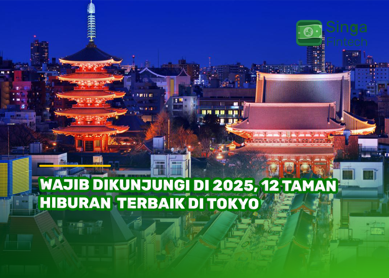 Wajib Dikunjungi di 2025, 12 Taman Hiburan Terbaik di Tokyo