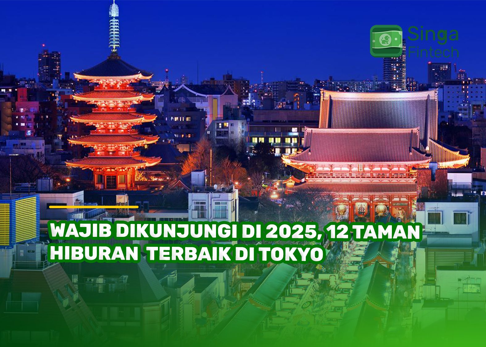 Wajib Dikunjungi di 2025, 12 Taman Hiburan Terbaik di Tokyo