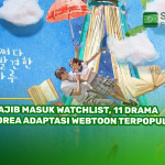 Wajib Masuk Watchlist, 11 Drama Korea Adaptasi Webtoon Terpopuler