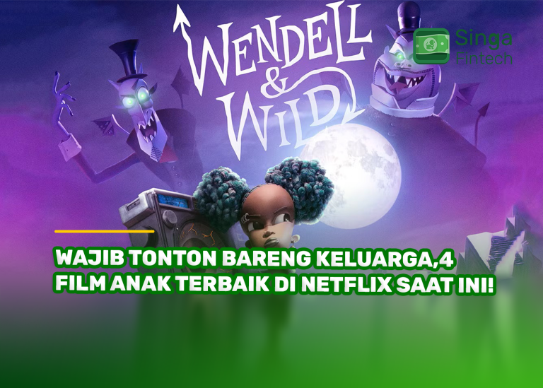 Wajib Tonton Bareng Keluarga,4 Film Anak Terbaik di Netflix Saat Ini!