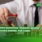 5 Tips Dapatkan "Passive Income" secara Daring, Yuk Coba!