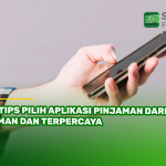 8 Tips Pilih Aplikasi Pinjaman Daring Aman dan Terpercaya