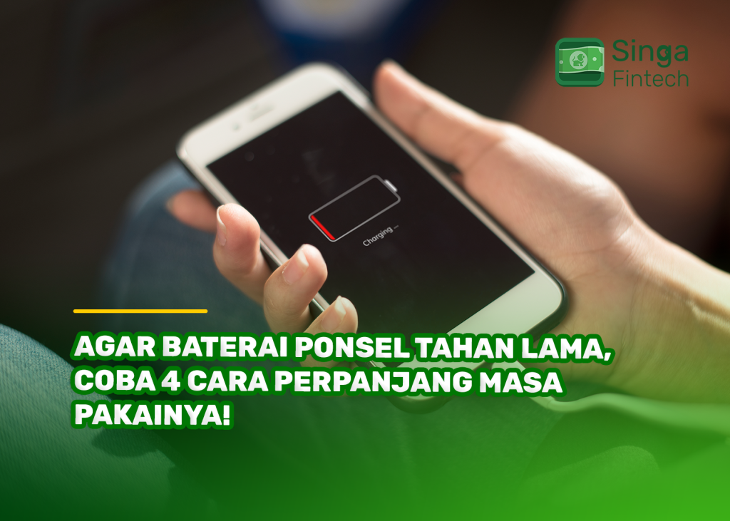 Agar Baterai Ponsel Tahan Lama, Coba 4 Cara Perpanjang Masa Pakainya!