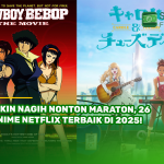 Bikin Nagih Nonton Maraton, 26 Anime Netflix Terbaik di 2025!