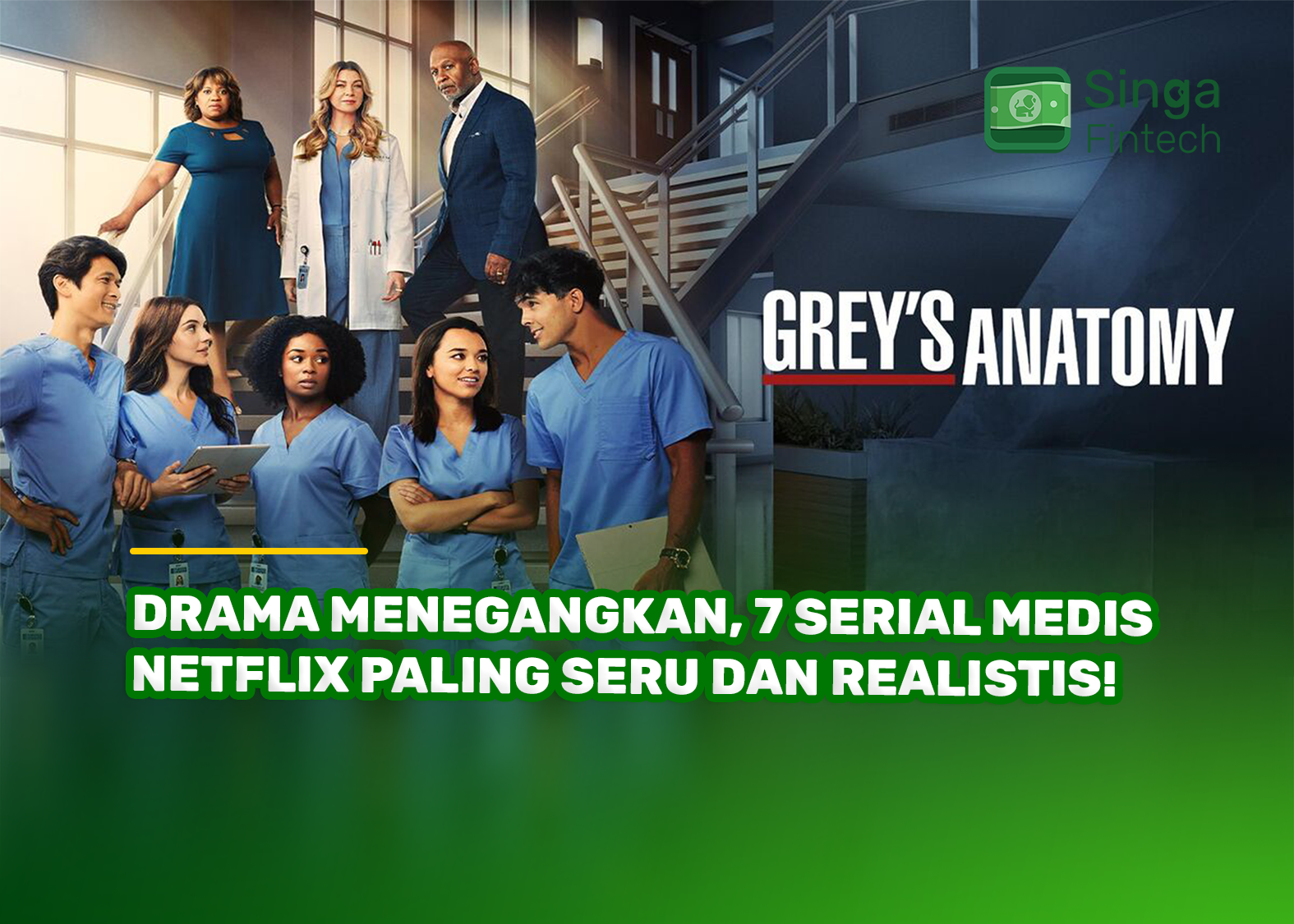 Drama Menegangkan, 7 Serial Medis Netflix Paling Seru dan Realistis!