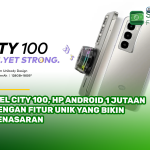 Itel City 100, HP Android 1 Jutaan dengan Fitur Unik yang Bikin Penasaran