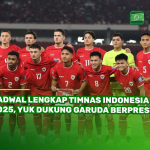 Jadwal Lengkap Timnas Indonesia 2025, Yuk Dukung Garuda Berprestasi!