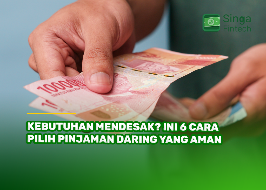 Kebutuhan Mendesak? Ini 6 Cara Pilih Pinjaman Daring yang Aman