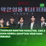 Ketagihan Nonton Maraton, Cek 8 Drama Korea Adaptasi Webtoon Terbaru!