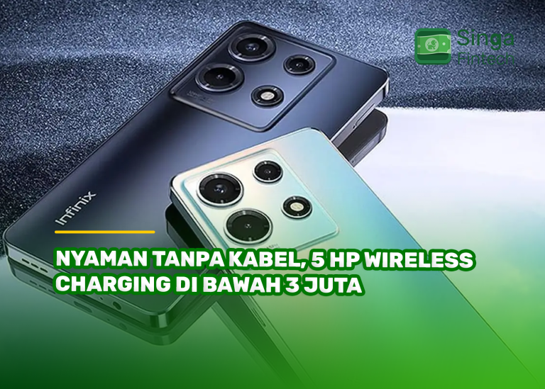 Nyaman Tanpa Kabel, 5 HP Wireless Charging di Bawah 3 Juta